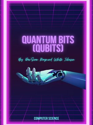 cover image of Quantum Bits (Qubits)